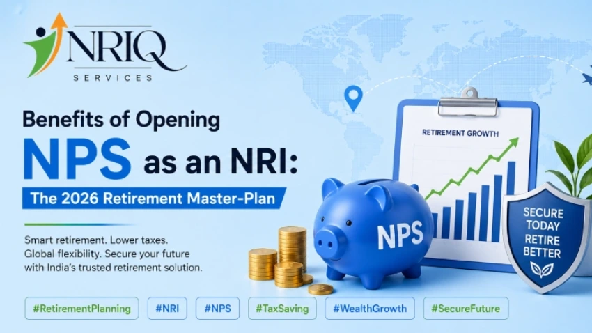 Benefits of opening NPS as an NRI including tax benefits, retirement planning, low-cost investing, and pension options in India for 2026.